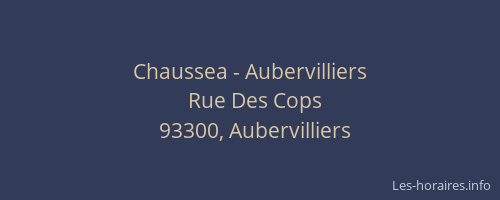 Chaussea - Aubervilliers
