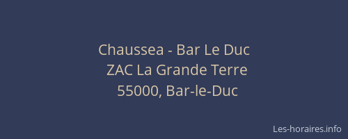 Chaussea - Bar Le Duc