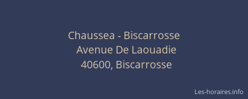 Chaussea - Biscarrosse