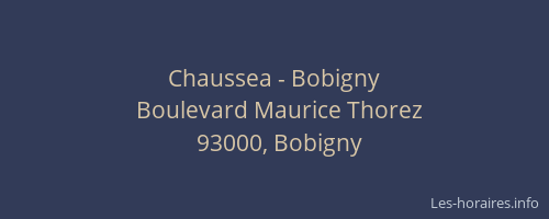 Chaussea - Bobigny