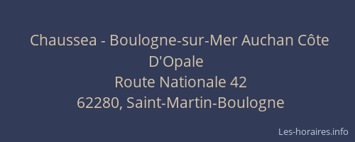 Chaussea - Boulogne-sur-Mer Auchan C&ocirc;te D'Opale