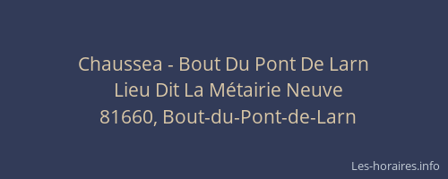Chaussea - Bout Du Pont De Larn