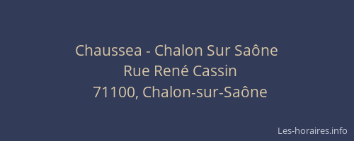 Chaussea - Chalon Sur Saône