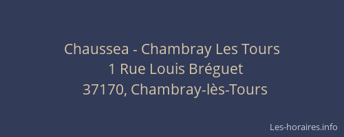 Chaussea - Chambray Les Tours
