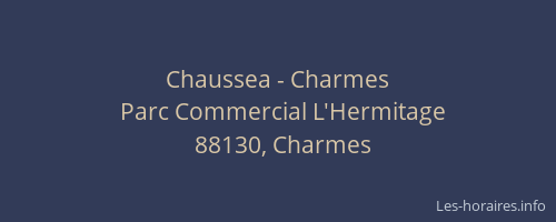 Chaussea - Charmes