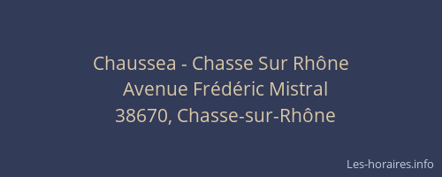Chaussea - Chasse Sur Rhône