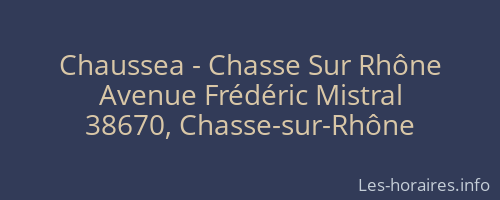 Chaussea - Chasse Sur Rhône