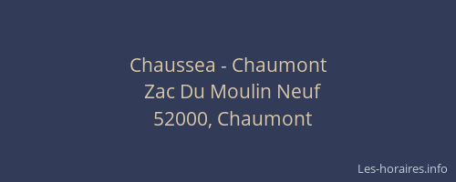 Chaussea - Chaumont
