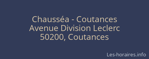 Chausséa - Coutances
