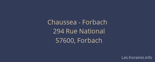 Chaussea - Forbach