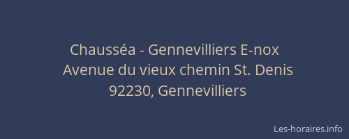 Chausséa - Gennevilliers E-nox