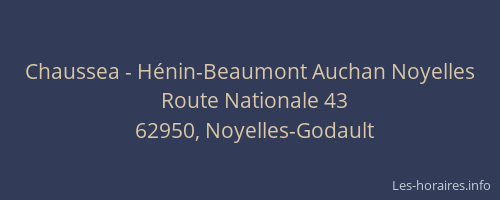 Chaussea - Hénin-Beaumont Auchan Noyelles