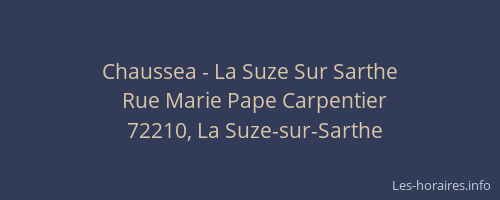 Chaussea - La Suze Sur Sarthe