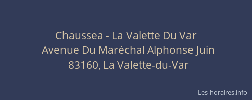 Chaussea - La Valette Du Var