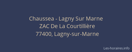 Chaussea - Lagny Sur Marne
