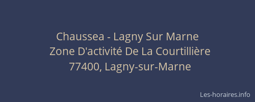 Chaussea - Lagny Sur Marne