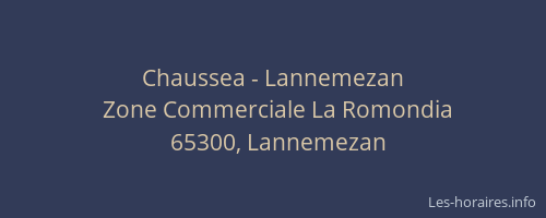 Chaussea - Lannemezan