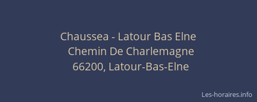 Chaussea - Latour Bas Elne