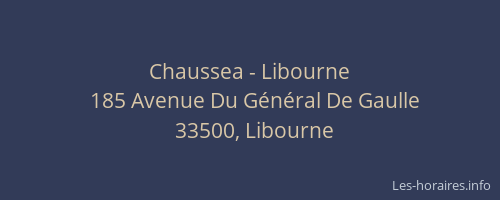 Chaussea - Libourne