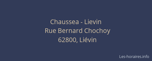 Chaussea - Lievin