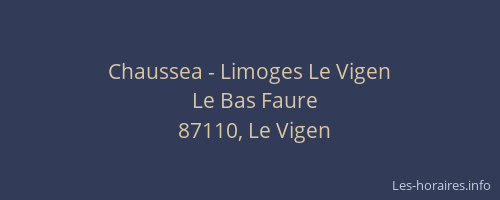 Chaussea - Limoges Le Vigen