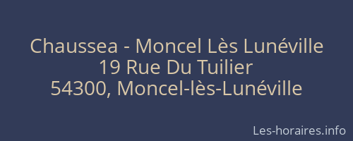 Chaussea - Moncel Lès Lunéville