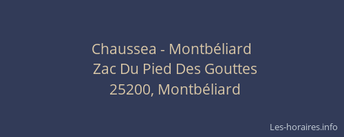 Chaussea - Montbéliard