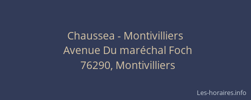 Chaussea - Montivilliers