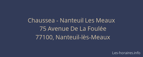 Chaussea - Nanteuil Les Meaux