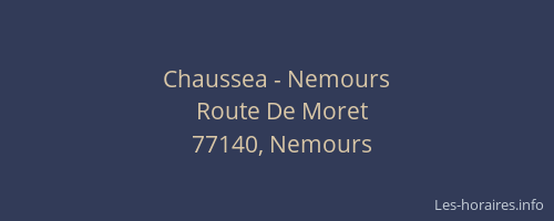 Chaussea - Nemours