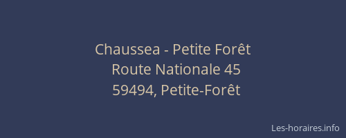 Chaussea - Petite Forêt
