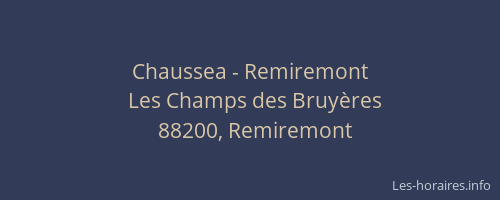 Chaussea - Remiremont