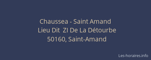Chaussea - Saint Amand