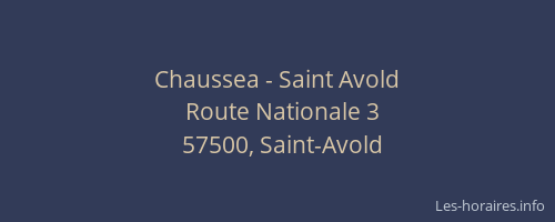 Chaussea - Saint Avold