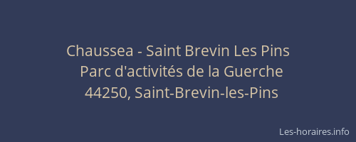 Chaussea - Saint Brevin Les Pins