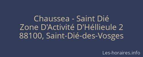 Chaussea - Saint Dié