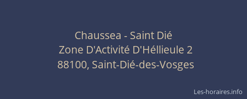 Chaussea - Saint Dié