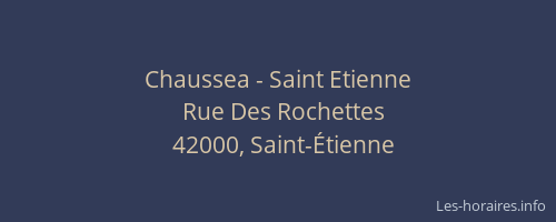 Chaussea - Saint Etienne
