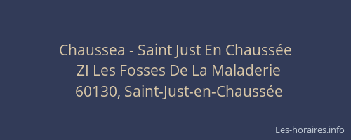 Chaussea - Saint Just En Chauss&eacute;e
