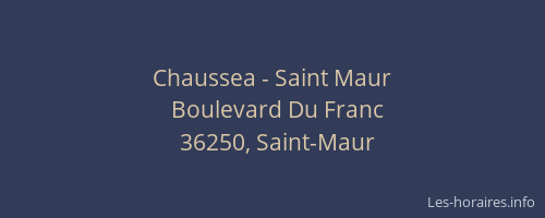 Chaussea - Saint Maur