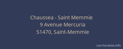 Chaussea - Saint Memmie