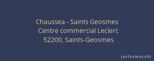 Chaussea - Saints Geosmes