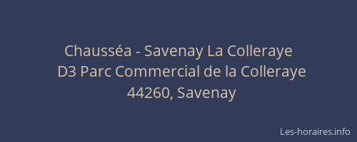 Chausséa - Savenay La Colleraye