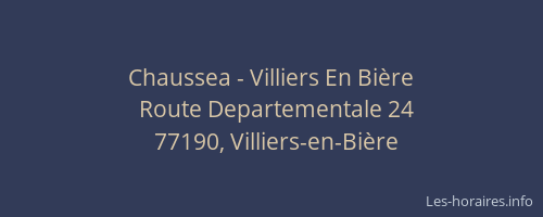 Chaussea - Villiers En Bière