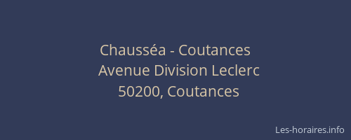 Chausséa - Coutances