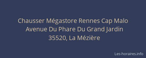 Chausser Mégastore Rennes Cap Malo