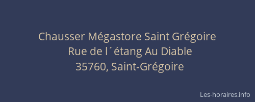 Chausser Mégastore Saint Grégoire