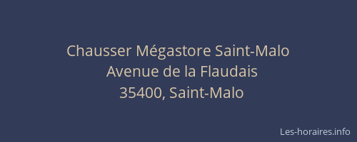 Chausser Mégastore Saint-Malo