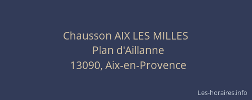Chausson AIX LES MILLES
