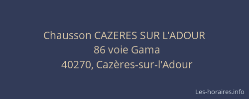 Chausson CAZERES SUR L'ADOUR